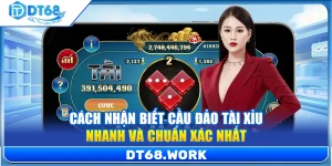 Cách Nhận Biết Cầu Đảo Tài Xỉu Nhanh Và Chuẩn Xác Nhất