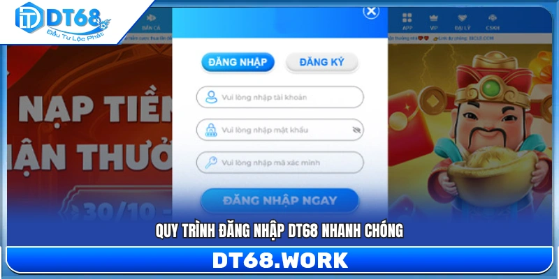 Quy trình truy cập tài khoản DT 68 nhanh chóng 