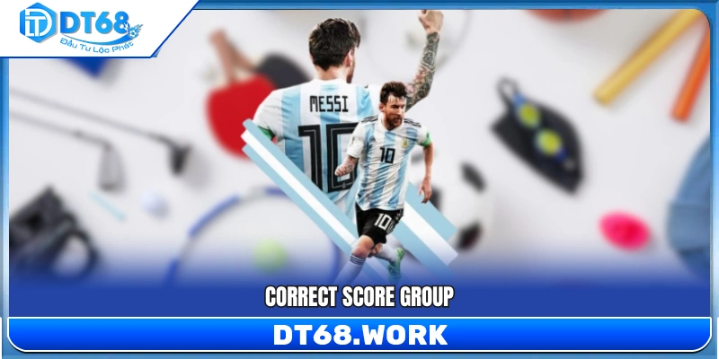 Loại kèo dự đoán tỷ số theo nhóm thay vì kết quả cụ thể