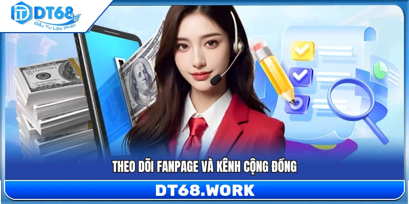 Khuyến khích theo dõi fanpage và cộng đồng 